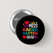Lil Miss Kindergarten Grad Prek Abschluss Button (Vorne & Hinten)