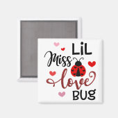 Lil Miss Liebe Bug Magnet (Vorderseite/Rückseite)