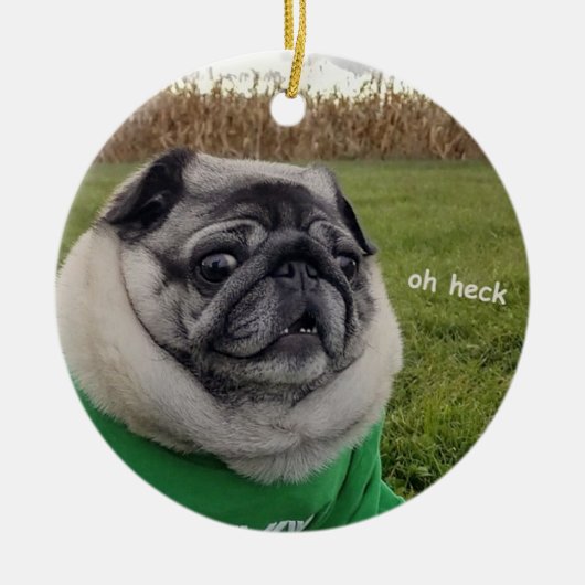 Lil Pickles Da Mops Oh Heck Ornament (Vorne)