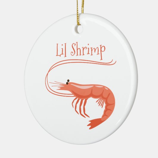 Lil Shrimp Keramik Ornament (Links)