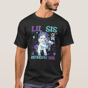 Lil Sis of the Birthday Girl Flossing Unicorn Litt T-Shirt
