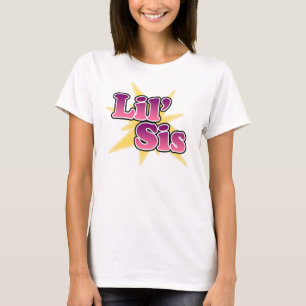 Lil SIS T-Shirt
