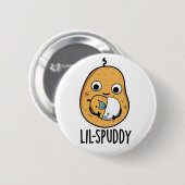 Lil Spuddy Funny Potato Pun Button (Vorne & Hinten)