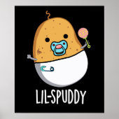 Lil-spuddy Funny Potato Pun Dark BG Poster (Vorne)
