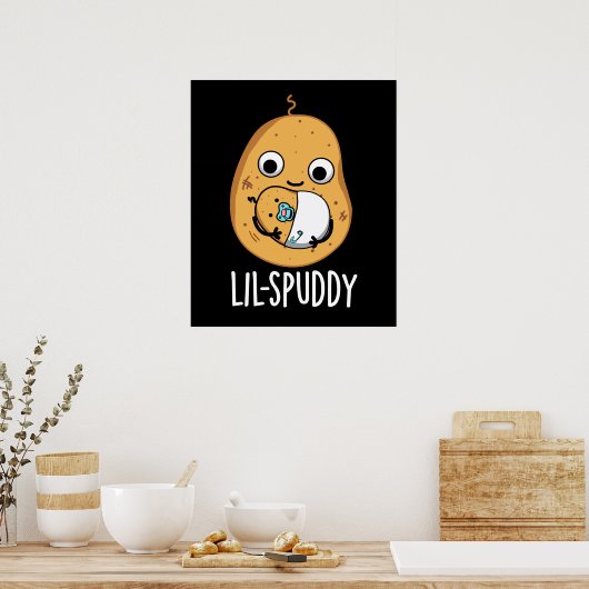 Lil Spuddy Funny Potato Pun Dark BG Poster (Küche)