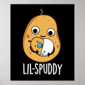 Lil Spuddy Funny Potato Pun Dark BG Poster (Vorne)