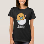 Lil-spuddy Funny Potato Pun Dark BG T-Shirt (Vorderseite)