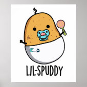 Lil-spuddy Funny Potato Pun Poster (Vorne)