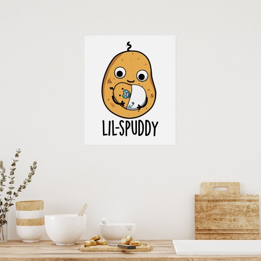 Lil Spuddy Funny Potato Pun Poster (Küche)