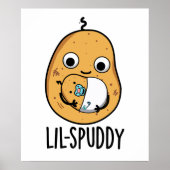 Lil Spuddy Funny Potato Pun Poster (Vorne)