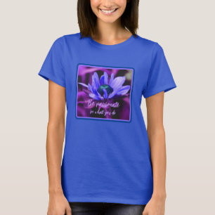 Lila Daisy Passion Zitat Inspiration T-Shirt