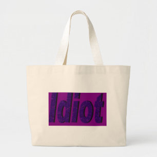 lila Design "Idiot" Jumbo Stoffbeutel