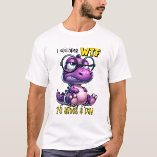 Lila Dinosaurier flüstere ich mir WTF T-Shirt
