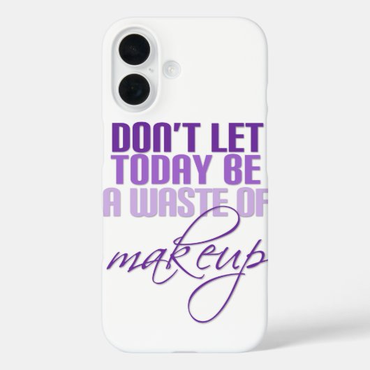 Lila Don lasse heute nicht als Makeup Case-Mate iPhone Hülle (Rückseite)