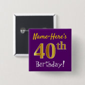 Lila, Imitate Gold 40. Geburtstag, mit Individuell Button (Vorne & Hinten)