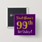 Lila, Imitate Gold 99. Geburtstag, mit Individuell Button (Vorne & Hinten)
