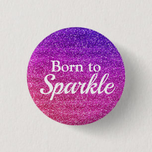 Lila Rosa Lila Glitter Born to Sparkle Luxus Button