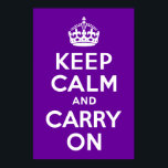 Lila ruhig bleiben und weiterfahren poster<br><div class="desc">Ein heller Farbton lila (660099) sorgt für eine moderne Version des klassischen Designs "Keep Calm and Carry On".</div>