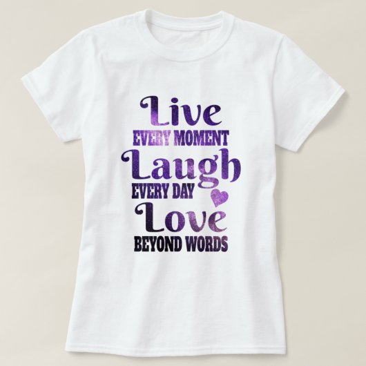 Lila Welt | Live Laugh Liebe T - Shirt (Design vorne)