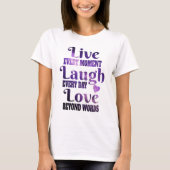 Lila Welt | Live Laugh Liebe T - Shirt (Vorderseite)