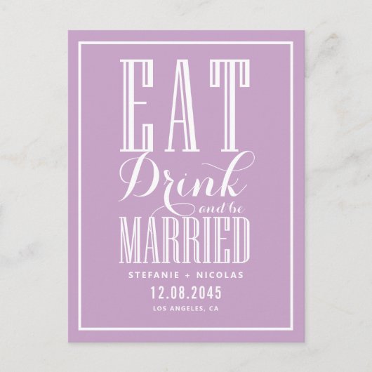 Lilac essen, trinken und Save the Date Verheiratet Ankündigungspostkarte (Vorderseite)