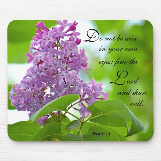 Lilacs Proverbs 3:7 Mousepad (Vorne)