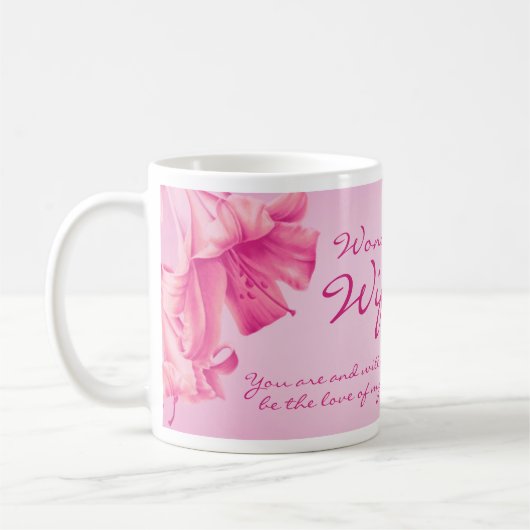 "lilies" art "Wonderful Ehefrau" verse pink hue Ta Kaffeetasse (Links)