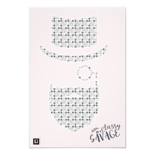 Lil'Inspirations #29 - Be A Classy Savage Fotodruck (Vorne)