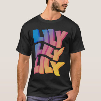 Lily als erster Vorname Lily T-Shirt