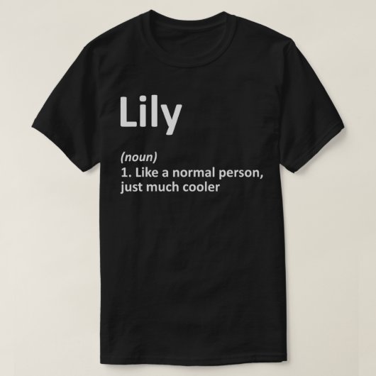 LILY Definition Personalisiert Name Funny Birthday T-Shirt (Design vorne)