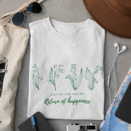 Lily of the Valley Rückkehr des Glücks T-Shirt