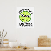 Lime-Witze magst du nicht, ich bin sauer-ry Frucht Poster (Küche)