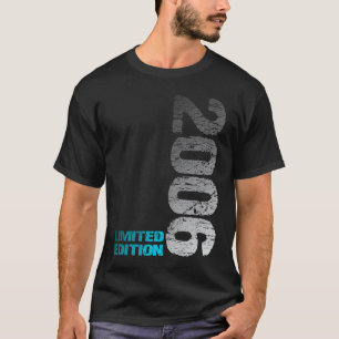 Limited Edition 2006 17. Geburtstag geboren 2006 1 T-Shirt