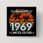 Limitierte Auflage Retro Awesome seit 1969 Button (Vorderseite)