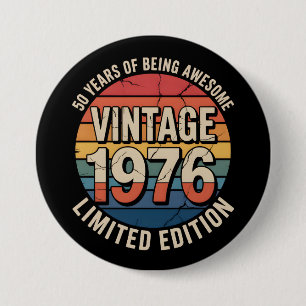 Limitierte Edition Geburtsjahr 1976 Button