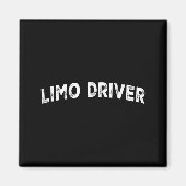 Limo Driver  Magnet (Vorne)