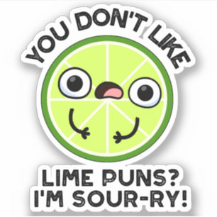 Limo-Puns gefallen dir nicht, ich bin sauer-ry Fru Aufkleber