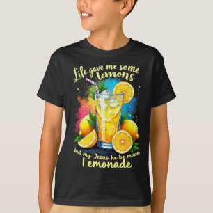 Limonade Bibel Leben Gab Mir Einige Zitronen Jesus T-Shirt