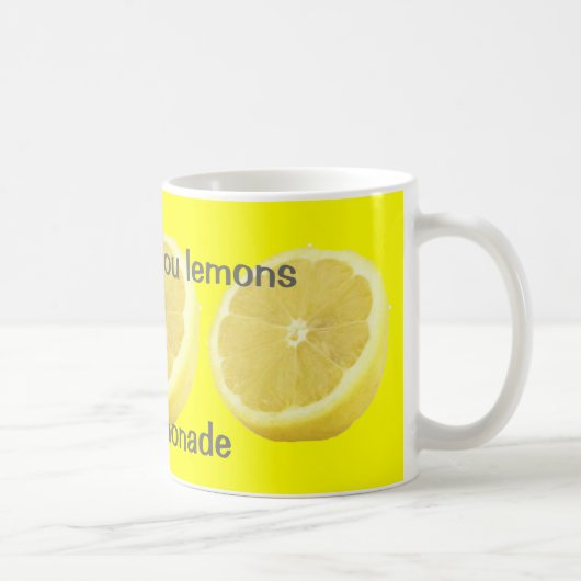 Limonade - wenn das Leben Ihnen Zitronen Rat gibt Kaffeetasse (Rechts)