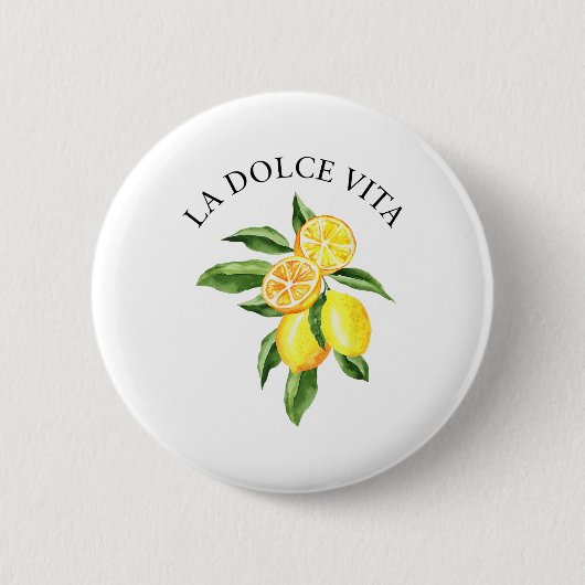 Limoncello La Dolce Vita Button (Vorderseite)
