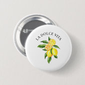 Limoncello La Dolce Vita Button (Vorne & Hinten)