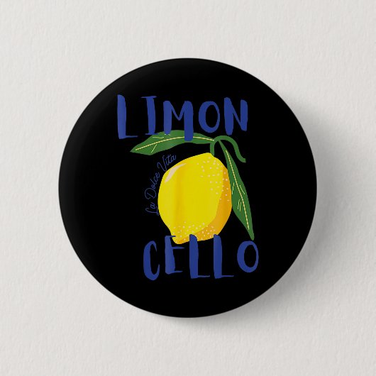 Limoncello La Dolce Vita Lemon Button (Vorderseite)