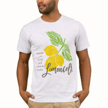 Limoncello T-Shirt, wenn das Leben Ihnen Zitronen