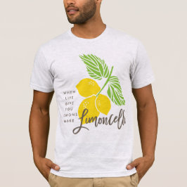 Limoncello T-Shirt, wenn das Leben Ihnen Zitronen  T-Shirt