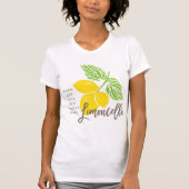 Limoncello T-Shirt, wenn das Leben Ihnen Zitronen T-Shirt (Vorderseite)