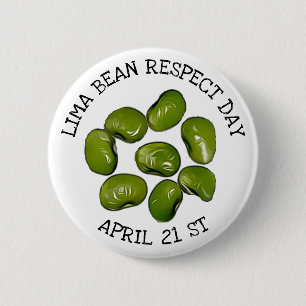 Limoner Bean Respect Day 20. April Button