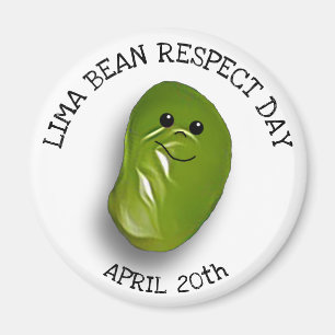 Limoner Bean Respect Day 20. April Magnet