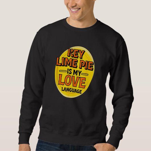 Limoner Kuchen ist meine Liebe Dessert Pie Foodi Sweatshirt (Vorderseite)