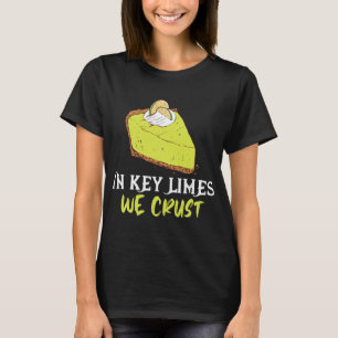 Limoner Kuchen wir vertrauen Florida Pie Lemon Pie T-Shirt