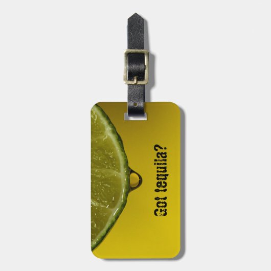 Limoner Tropfen "got Tequila"? Gepäckanhänger (Vorderseite vertikal)